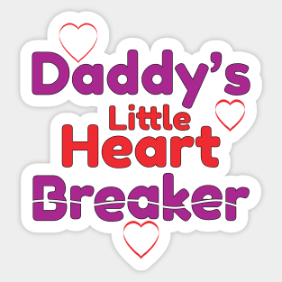 Daddy's Little Heart Breaker Sticker